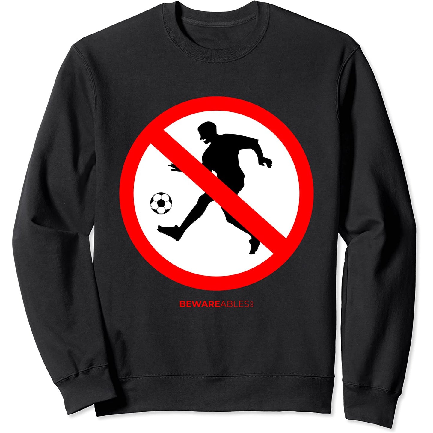 Verbotener Fußball lustiges Zeichen Fußballspiel Sweatshirt