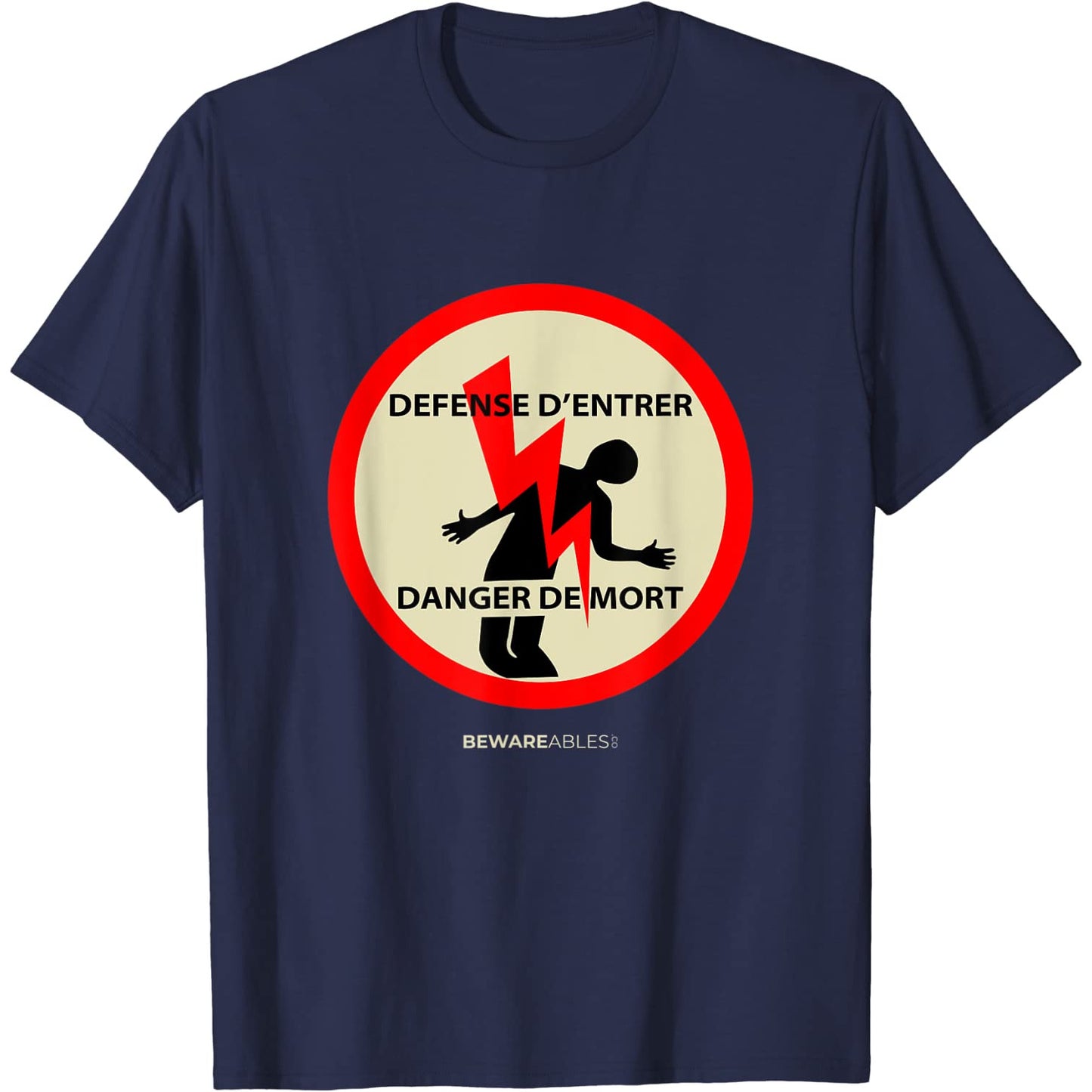 Nicht betreten, Lebensgefahr, französische Elektrizität T-Shirt