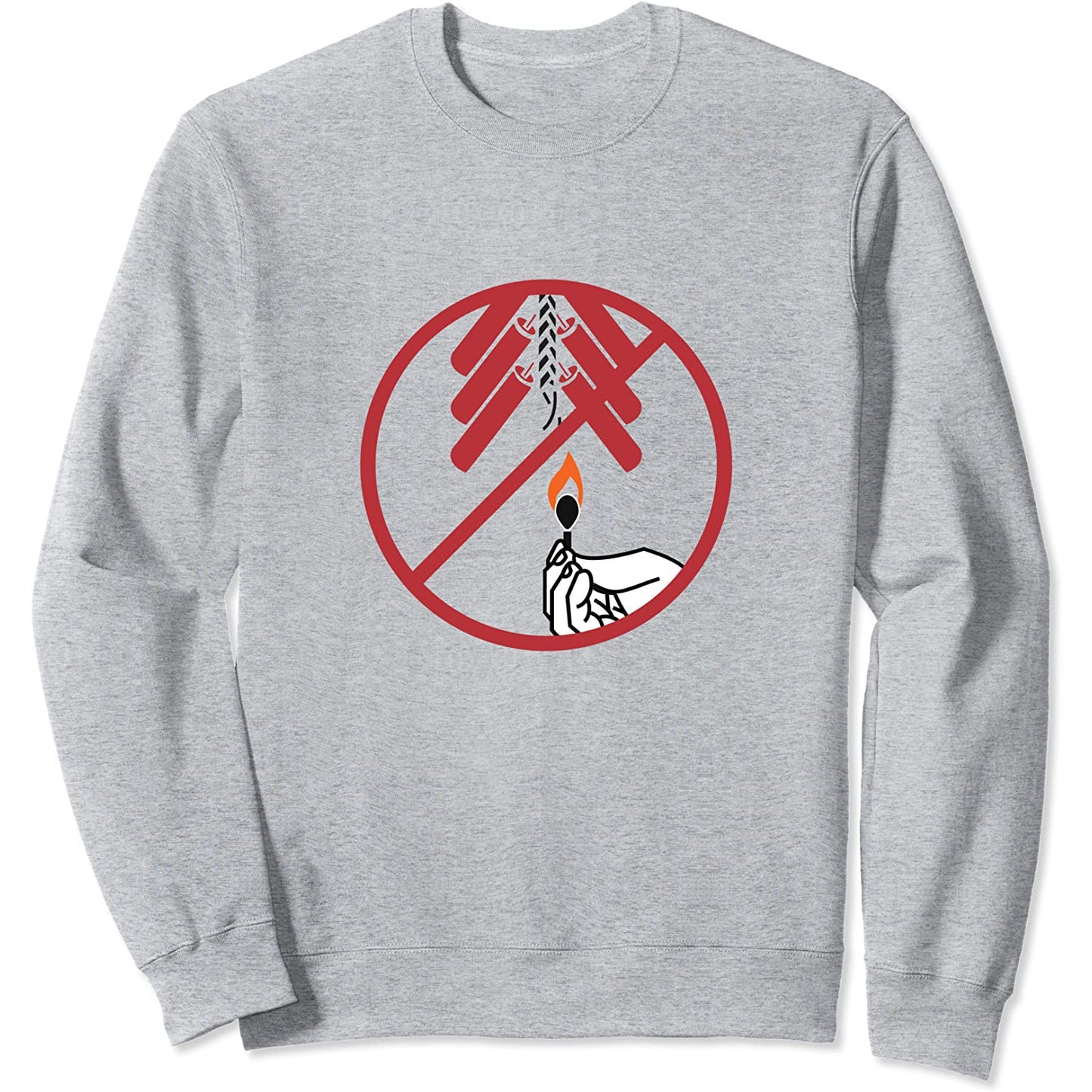 Forbidden fireworks funny celebration sign Sweatshirt