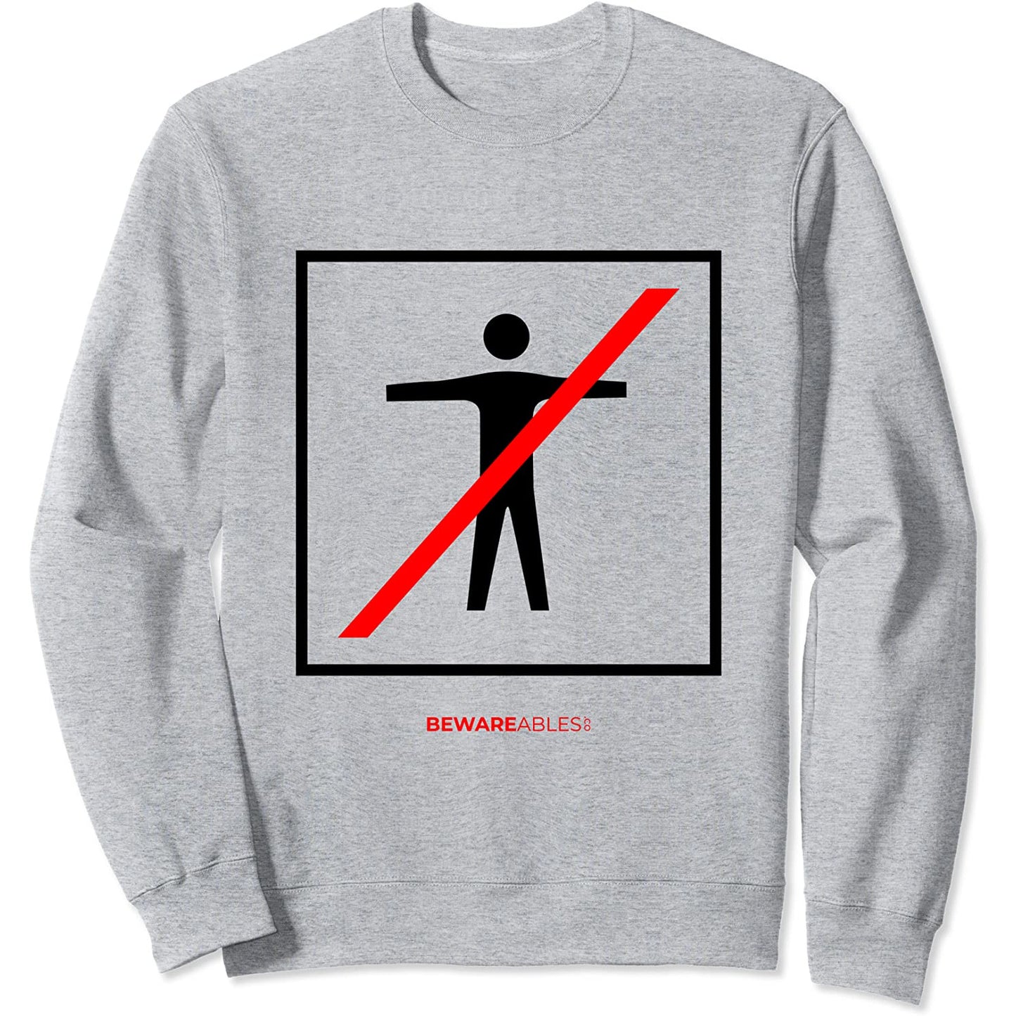 No human allowed. Funny confusing sign Sweatshirt