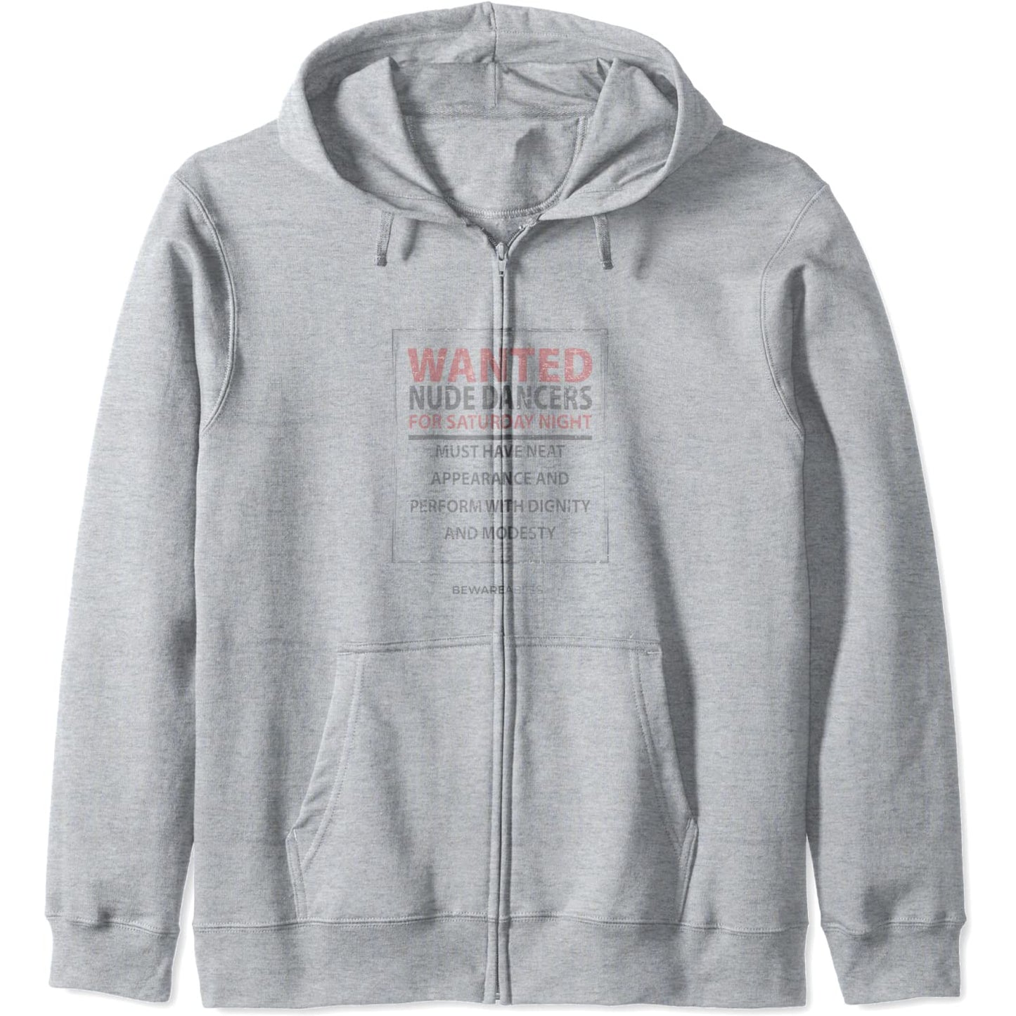 威厳と慎み深さを備えたヌードダンサー募集、面白看板 Zip Hoodie