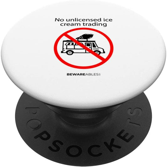 No unlicensed ice cream trading, funny ice-cream truck sign PopSocket