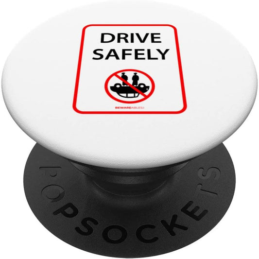 Guida con prudenza, cartello divertente, non cappottarti con PopSocket