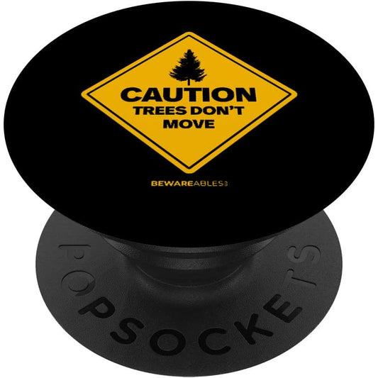 Caution. Trees don't move ski and snowboard funny PopSocket