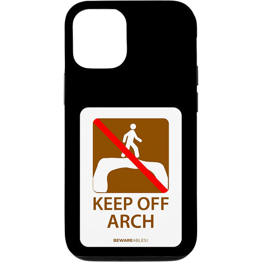 Funny road sign, keep off arch, hiking and camping Arches iPhone Phone Case