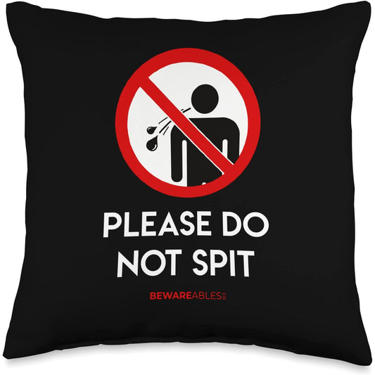 Please do not spit Forbidden road sign funny Karaoke Throw Pillow