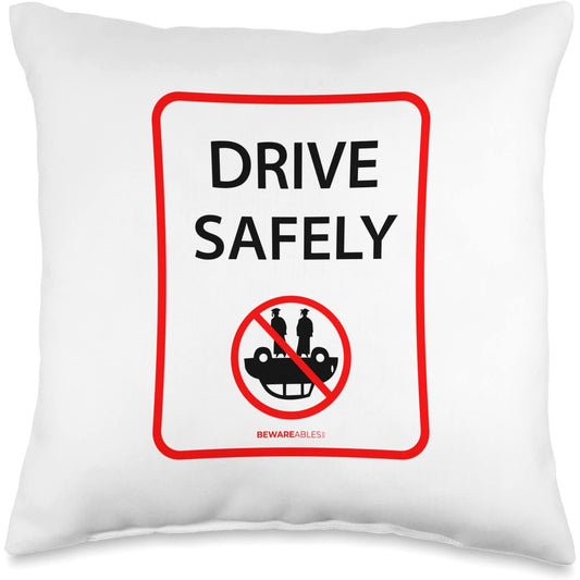 Drive safely, funny sign, don't roll your car over Throw Pillow