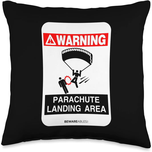 Skydiving warning Parachute landing area funny sign Throw Pillow