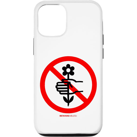 Don't pick the flowers OR Don't give me flowers funny sign iPhone Phone Case