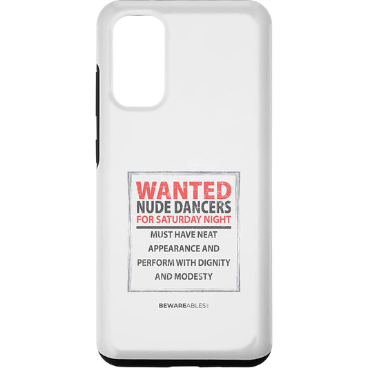 Nude dancers wanted with dignity and modesty, funny sign Samsung Phone Case