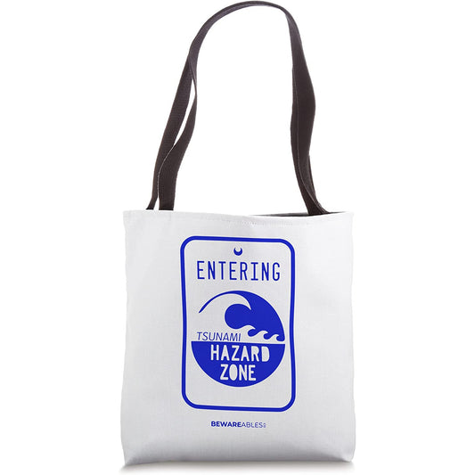 Tsunami hazard zone road sign funny beach and shoreline Tote Bag