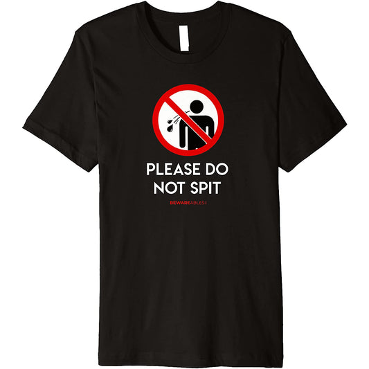 Please do not spit Forbidden road sign funny Karaoke T-Shirt