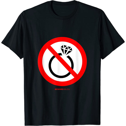 No engagement diamond ring for you funny divorce or single T-Shirt