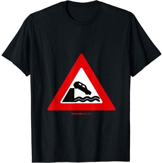 Don't drive your car into the water funny road sign travel T-Shirt