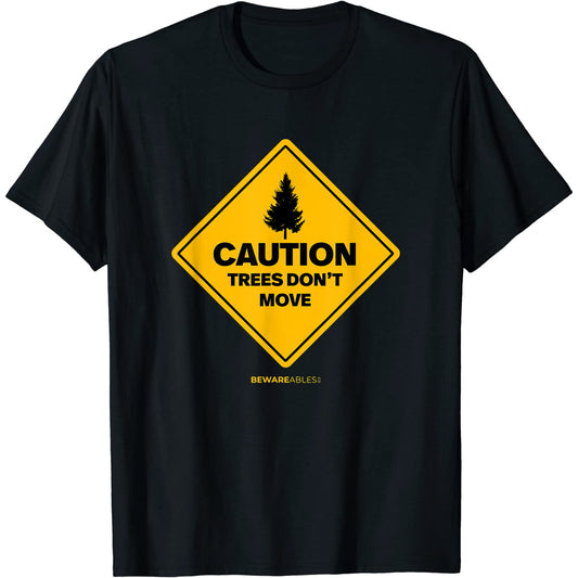 Attention. Les arbres ne bougent pas ski et snowboard drôle T-Shirt