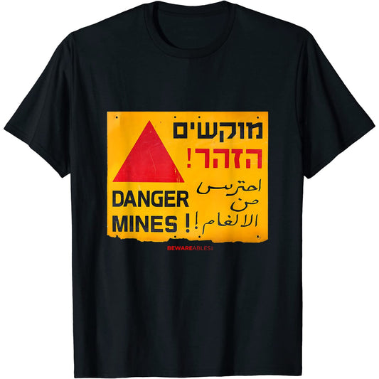 Danger landmines sign in English, Hebrew & Arabic anti war T-Shirt