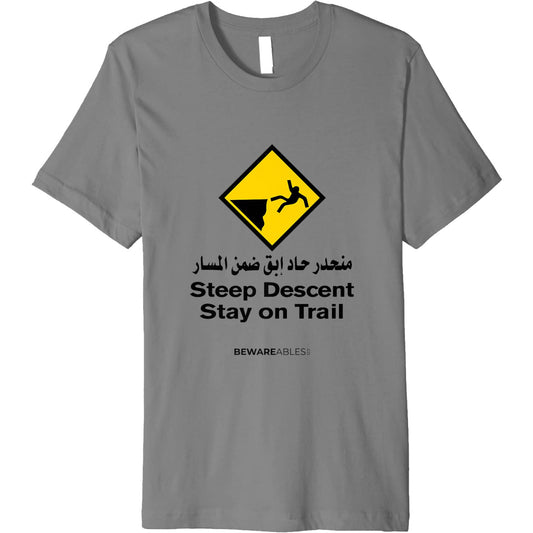 Steep descent, stay on the trail, Arabic, funny hiking T-Shirt