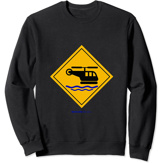 Lustiges Warnschild mit Helikopter-Landung auf dem Wasser Sweatshirt
