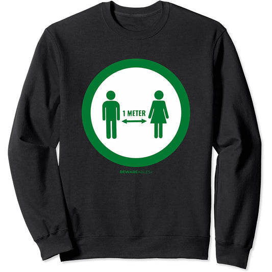 Einfaches soziales Distanzzeichen lustig Pandemie Sweatshirt