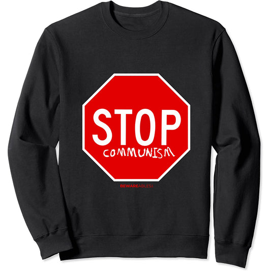 Stop Communism graffiti anti socialisme signe drôle Sweatshirt