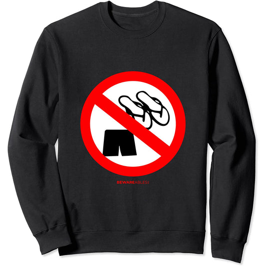 Panneau routier interdisant les sandales et les shorts drôle Sweatshirt