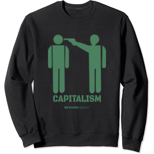 El grafiti del capitalismo, como si te pusieran una pistola Sweatshirt