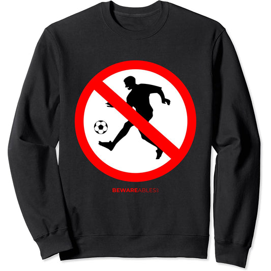 Juego de fútbol de signos divertidos prohibidos Sweatshirt