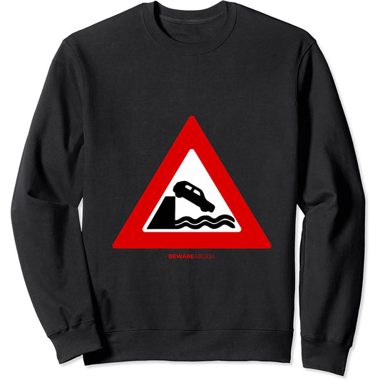 No conduzca su coche en el agua señal de tráfico divertido Sweatshirt