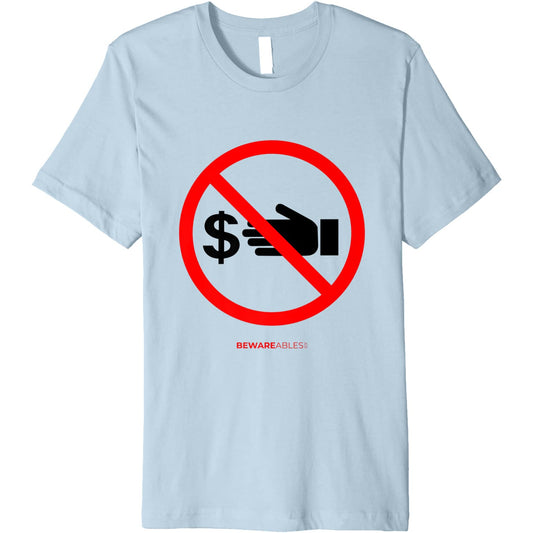 Keep hands of my money, no cash allowed, funny sign T-Shirt