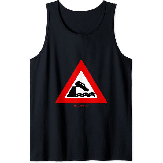 Ne conduis pas ta voiture dans l'eau Panneau routier drôle Tank Top T-Shirt