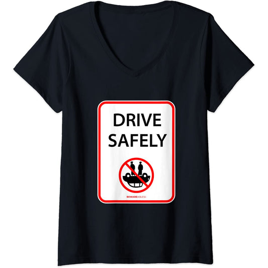Drive safely, funny sign, don't roll your car over V-Neck T-Shirt