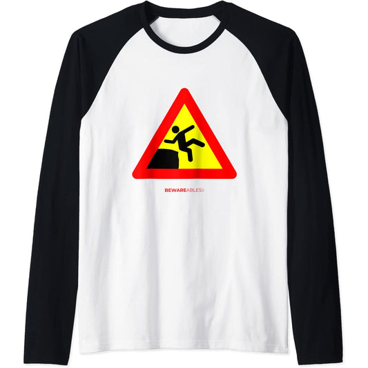 Caution, don't slip off the edge, yellow funny sign Raglan T-Shirt