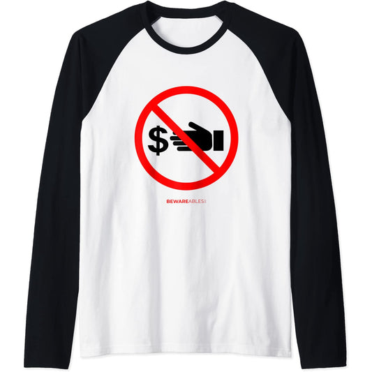 Keep hands of my money, no cash allowed, funny sign Raglan T-Shirt