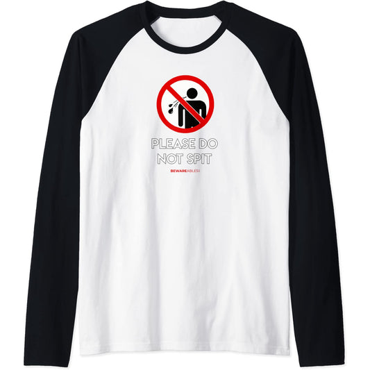 S'il te plaît, ne crache pas Panneau routier interdit drôle Raglan T-Shirt