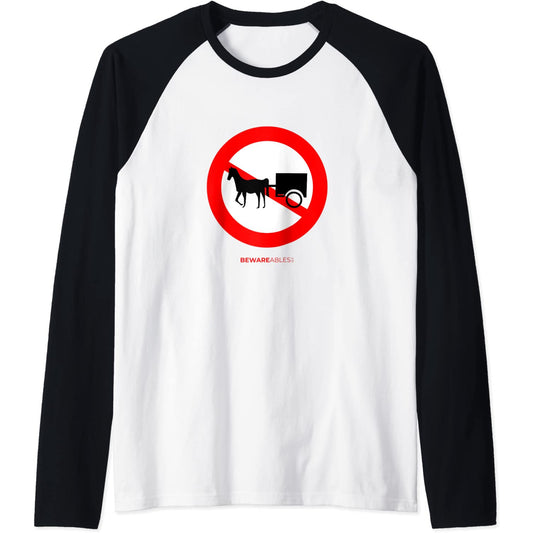 No horse drawn carts allowed vintage funny road sign Raglan T-Shirt