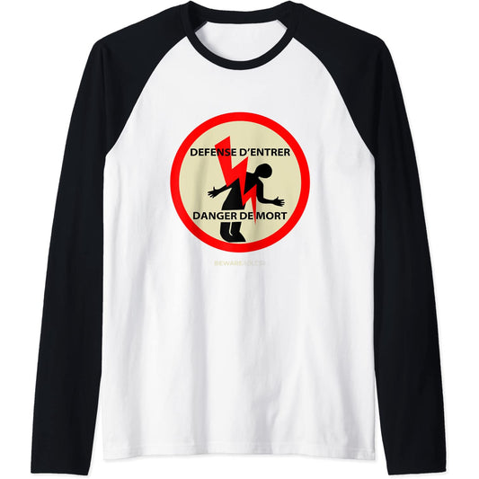 No entrar, peligro de muerte, electricidad francesa Raglan T-Shirt