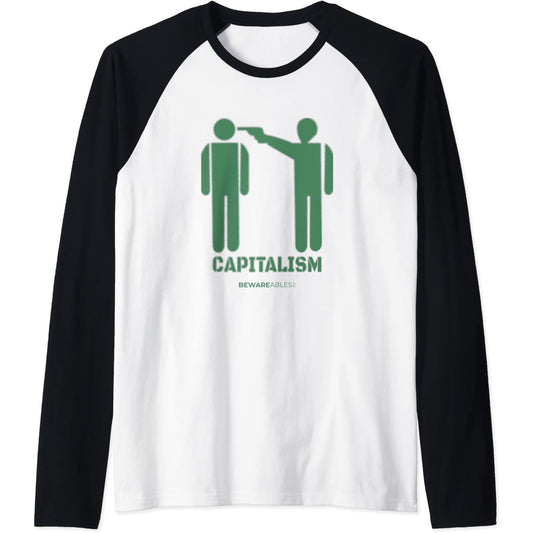 Capitalism graffiti, like holding a gun to your head Raglan T-Shirt