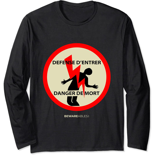 No entrar, peligro de muerte, electricidad francesa Long Sleeve T-Shirt