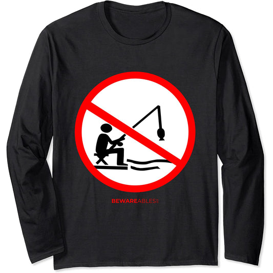 Panneau d'interdiction de pêcher drôle de poisson arrête de Long Sleeve T-Shirt