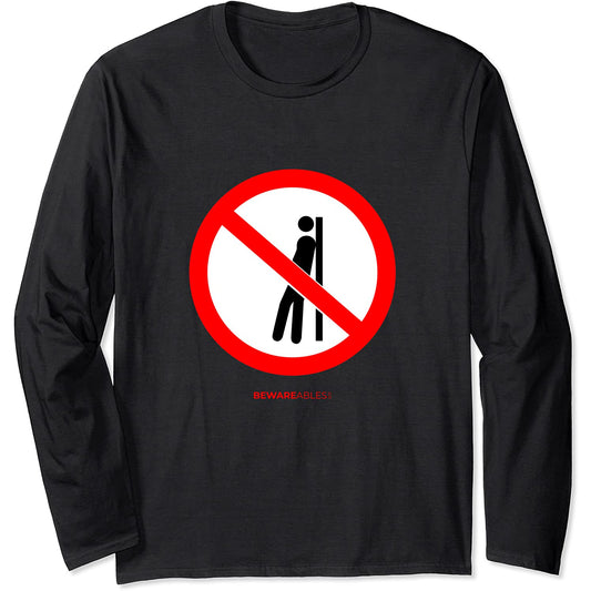 No leaning, loitering, chilling or hanging around funny sign Long Sleeve T-Shirt
