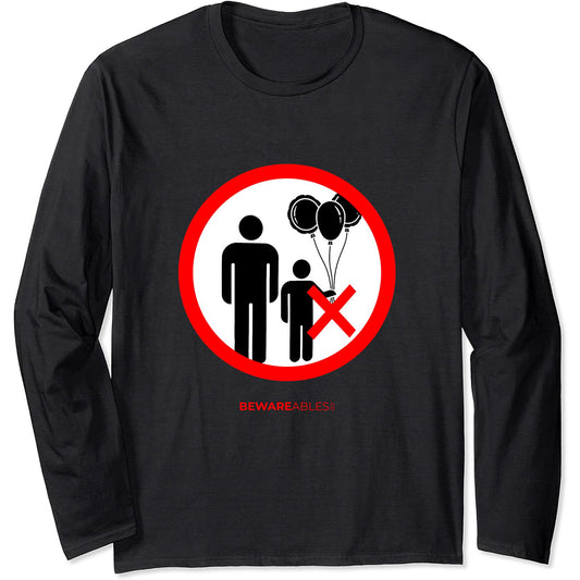 Funny amusement park sign, No balloons allowed for kids Long Sleeve T-Shirt