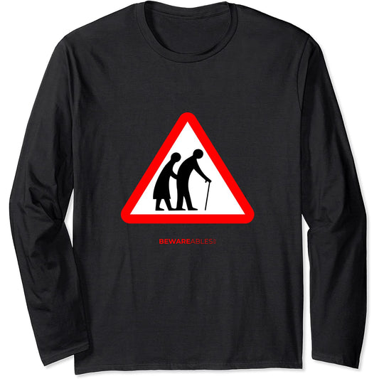 Elderly people crossing old senior citizens funny sign Long Sleeve T-Shirt