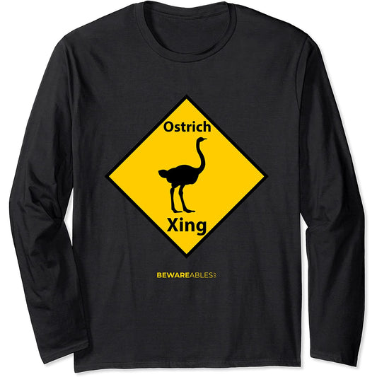 Avestruz cruzando una divertida señal de tráfico Long Sleeve T-Shirt