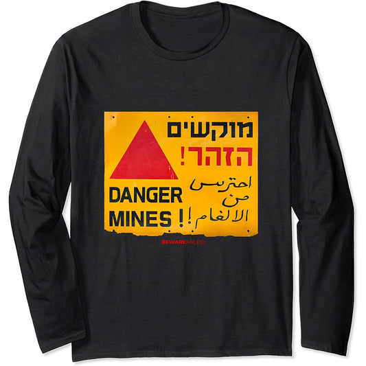 Mine terrestri di pericolo segno in inglese, ebraico e arabo Long Sleeve T-Shirt