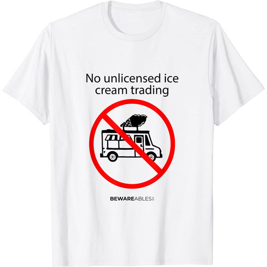 Pas de commerce de crème glacée sans licence, panneau drôle T-Shirt