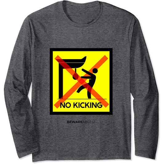 Pas de coup de pied dans le sac de boxe, panneau drôle de Long Sleeve T-Shirt