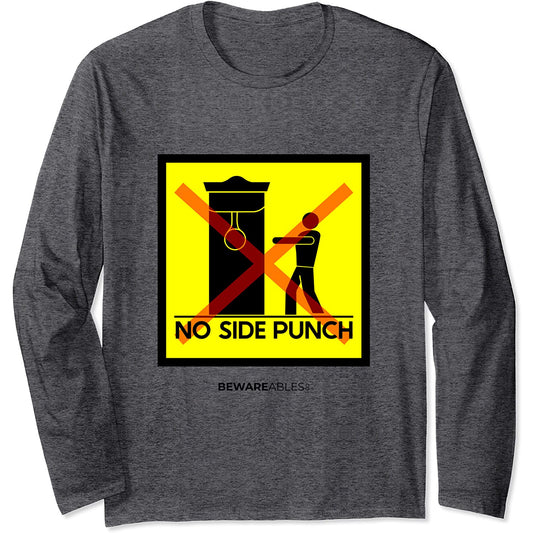 No side punch boxing speed bag, boxing gym funny sign Long Sleeve T-Shirt