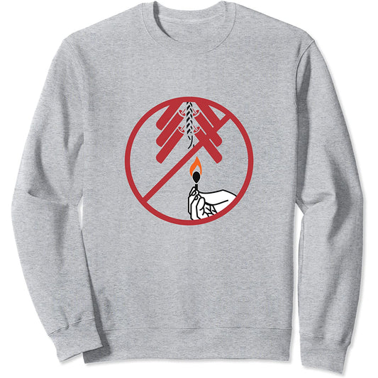 Verbotenes Feuerwerk lustiges Feier-Schild Sweatshirt