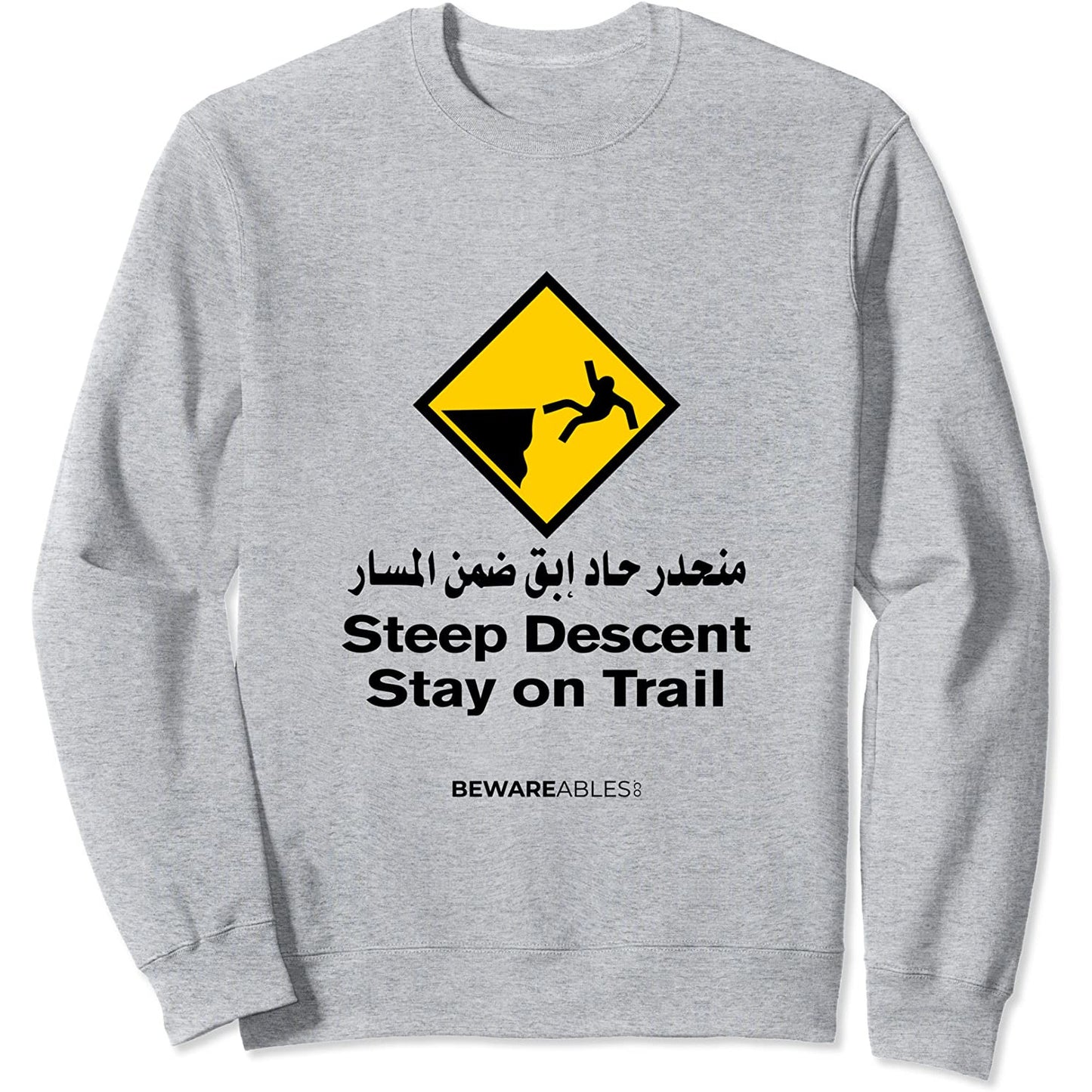 Descenso pronunciado, permanecer en el camino, árabe Sweatshirt