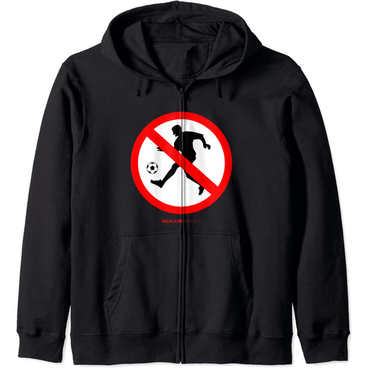 Juego de fútbol de signos divertidos prohibidos Zip Hoodie